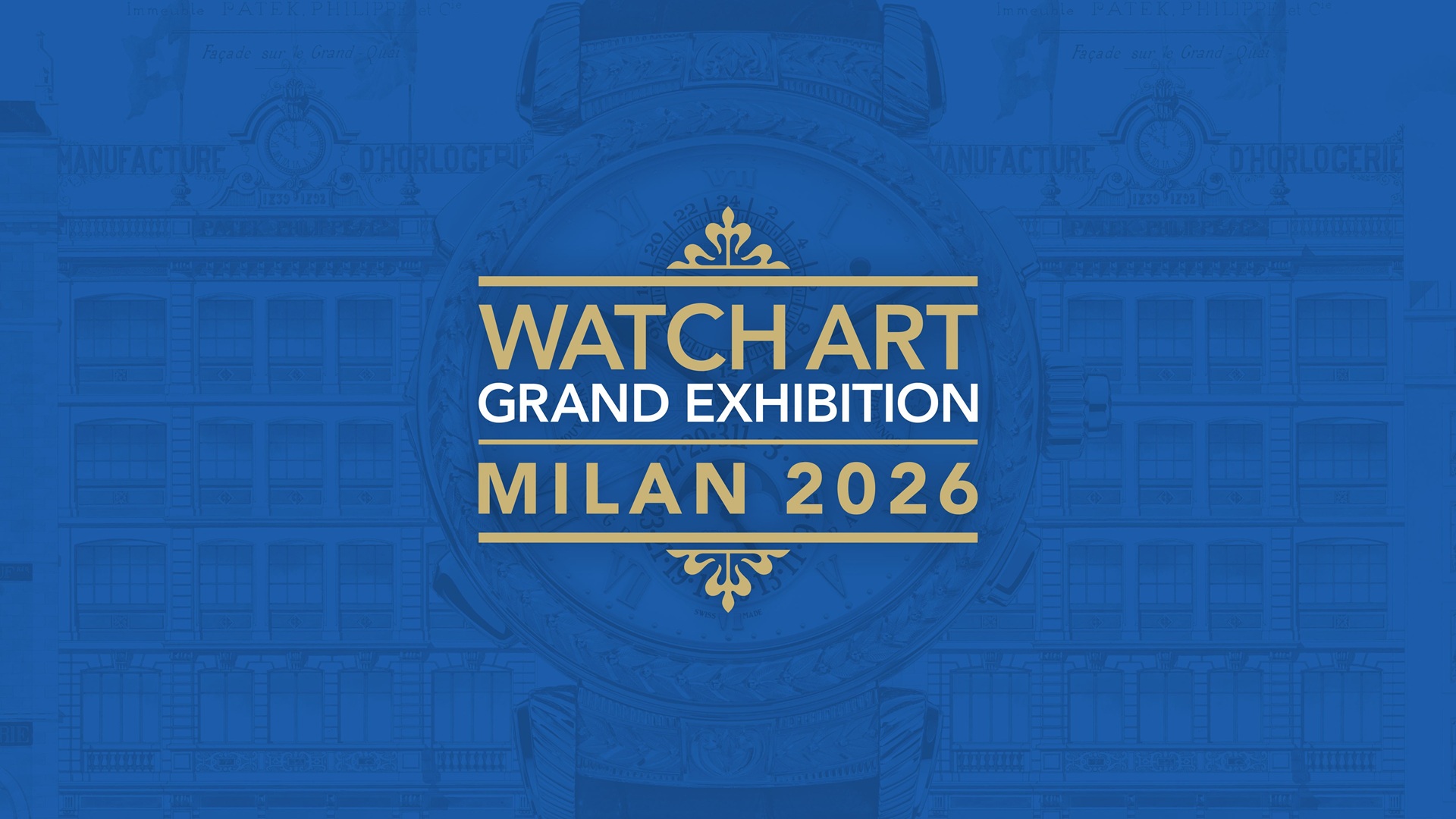 Patek Philippe WATCH ART Grand Exhibition Milan being held during October 7th – 18th 2026.